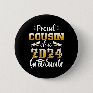 Cousin Of A Cl Of 2024 Graduate Senior Graduation 6 Cm Round Badge