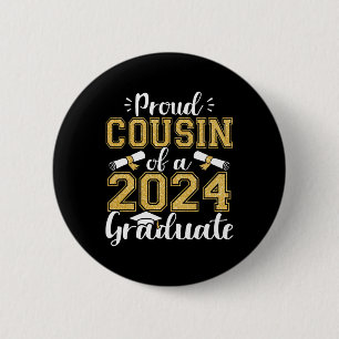 Cousin Of A Cl Of 2024 Graduate Senior Graduation 6 Cm Round Badge