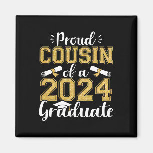 Cousin Of A Cl Of 2024 Graduate Senior Graduation Magnet