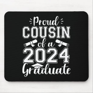 Cousin Of A Cl Of 2024 Graduate Senior Graduation Mouse Pad