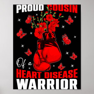 Cousin Of A Heart Warrior Heart Disease Awareness  Poster