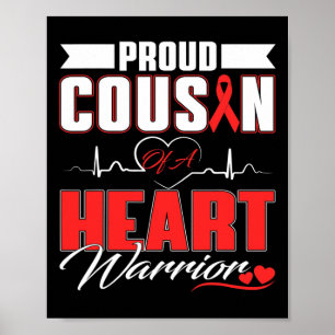 Cousin Of A Heart Warrior Heart Disease Awareness Poster