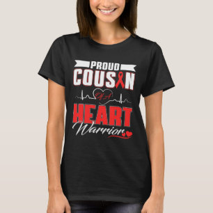 Cousin Of A Heart Warrior Heart Disease Awareness T-Shirt