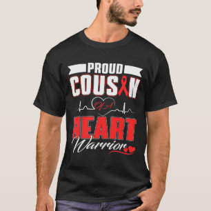 Cousin Of A Heart Warrior Heart Disease Awareness T-Shirt