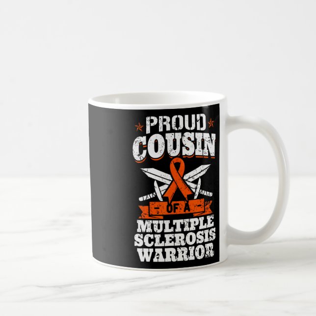 Cousin Of A Multiple Sclerosis Warrior Ms Awarenes Coffee Mug (Right)