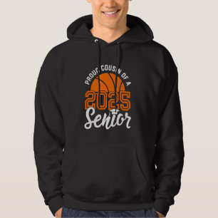 Cousin Of A Senior Basketball Graduation Class of Hoodie