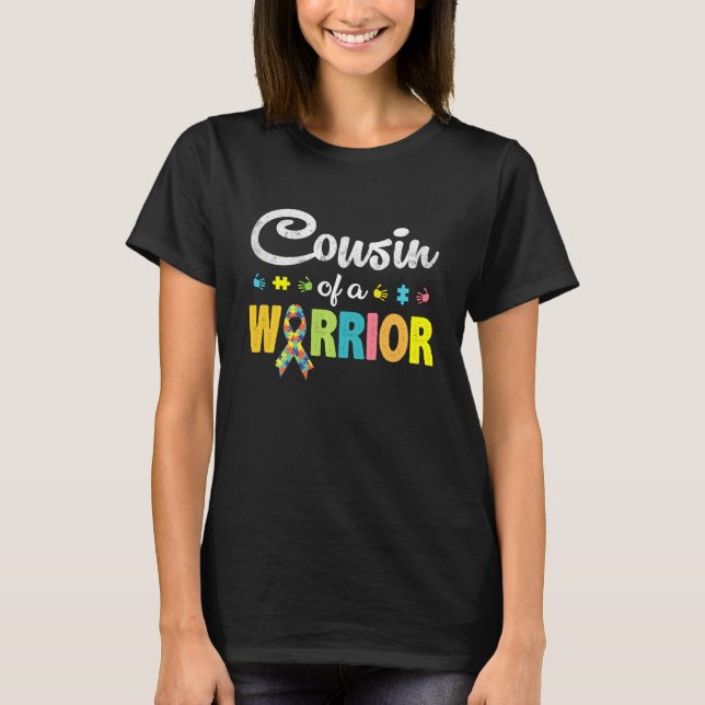 Cousin Of A Warrior Autism Awareness For I'm A Pro T-Shirt (Front)