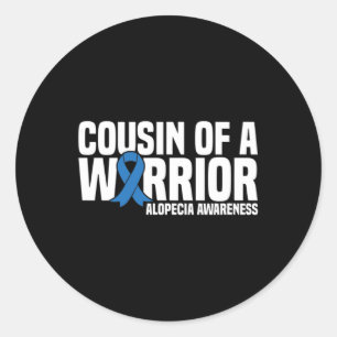 Cousin of a Warrior Blue Ribbon Alopecia Awareness Classic Round Sticker