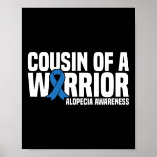 Cousin of a Warrior Blue Ribbon Alopecia Awareness Poster