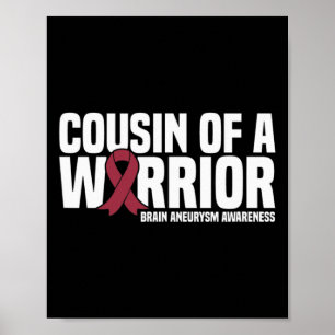 Cousin of a Warrior Brain Aneurysm Awareness Poster