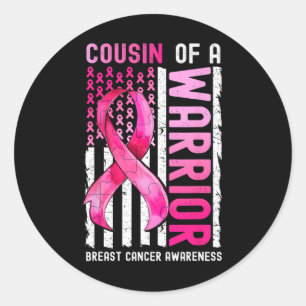 Cousin Of A Warrior Breast Cancer Usa Flag Awarene Classic Round Sticker