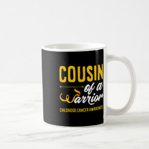 Cousin Of A Warrior Childhood Cancer Awareness Coffee Mug