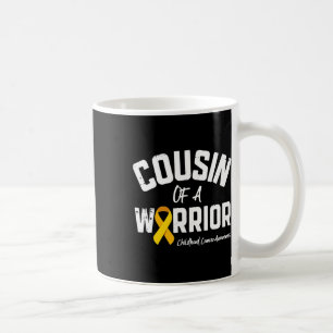Cousin Of A Warrior Childhood Cancer Awareness Gif Coffee Mug