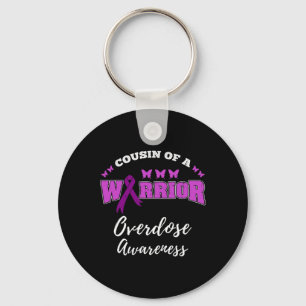 Cousin Of A Warrior Overdose Awareness  Key Ring