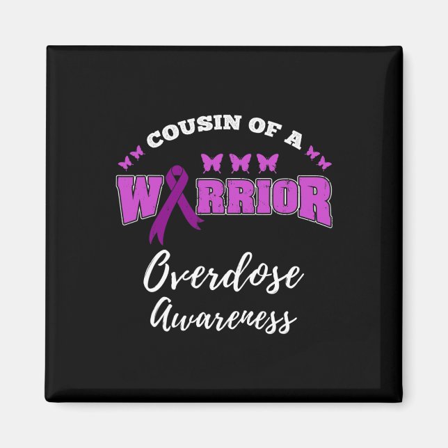 Cousin Of A Warrior Overdose Awareness  Magnet (Front)