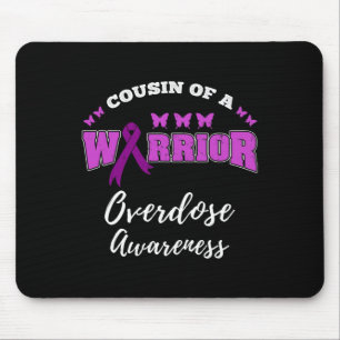 Cousin Of A Warrior Overdose Awareness  Mouse Pad