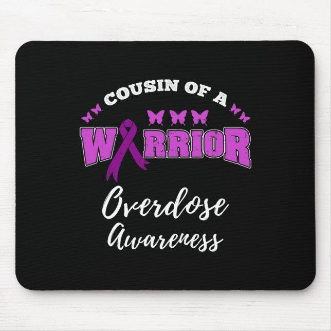 Cousin Of A Warrior Overdose Awareness  Mouse Pad (Front)