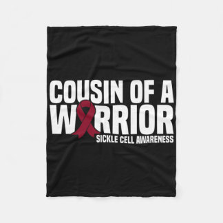 Cousin Of A Warrior Sickle Cell Awareness  Fleece Blanket