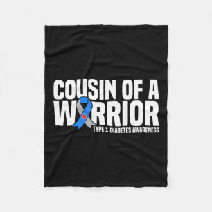 Cousin Of A Warrior Type 1 Diabetes Awareness Fleece Blanket