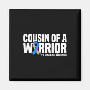 Cousin Of A Warrior Type 1 Diabetes Awareness Magnet