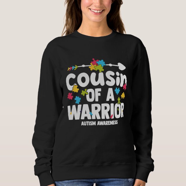 Cousin of a Warriors Autism Family Puzzle Awarenes Sweatshirt (Front)