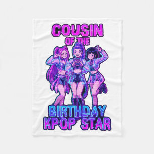 Cousin of Birthday Girl K-p Star Korean p Fleece Blanket
