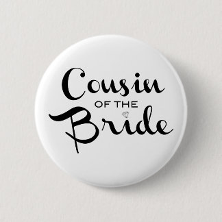 Cousin of Bride Black on White 6 Cm Round Badge