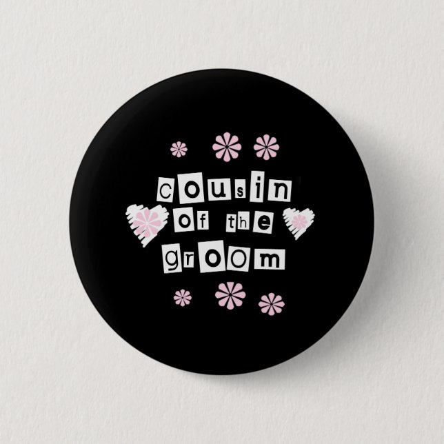 Cousin of Groom White on Black 6 Cm Round Badge (Front)
