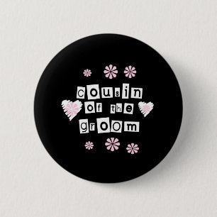 Cousin of Groom White on Black 6 Cm Round Badge