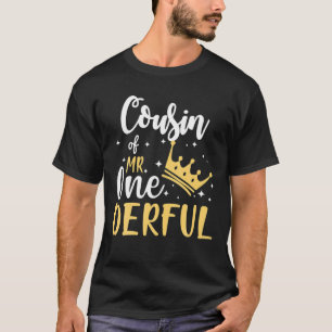 Cousin Of Mr Onederful 1St Birthday One-Derful Mat T-Shirt