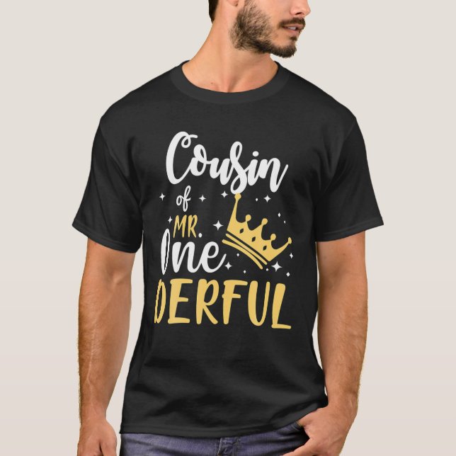 Cousin Of Mr Onederful 1St Birthday One-Derful Mat T-Shirt (Front)