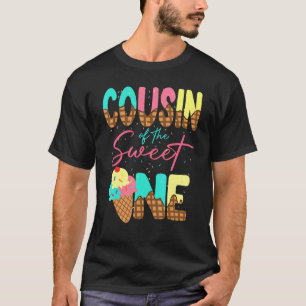 Cousin of One Sweet Ice Cream Family 1st Birthday T-Shirt