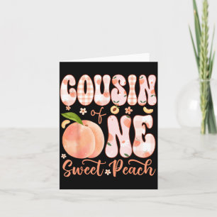 Cousin of One Sweet Peach 1st Birthday Girl Party Card