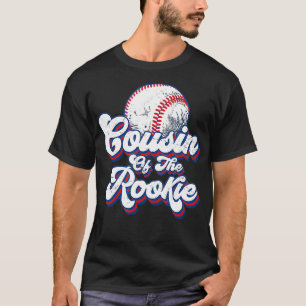 Cousin of Rookie 1st Birthday Baseball Theme Match T-Shirt