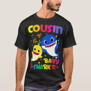 Cousin Of The Baby Shark Birthday Cousin Shark _12 T-Shirt
