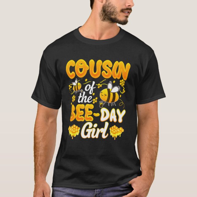 Cousin Of The Bee Day Girl  Family Birthday Bee Co T-Shirt (Front)