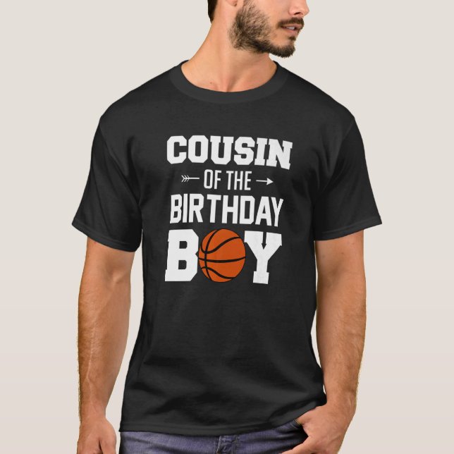 Cousin Of The Birthday Boy Basketball Boy Family M T-Shirt (Front)