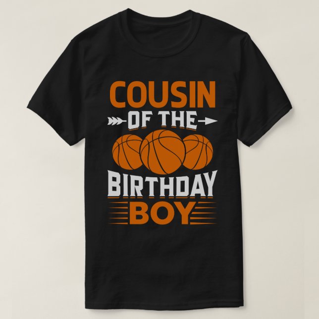 COUSIN Of The Birthday Boy Basketball T-Shirt (Design Front)