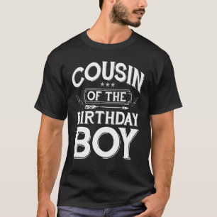 Cousin Of The Birthday Boy Cute Matching Family Pa T-Shirt