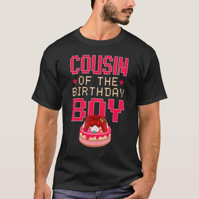 Cousin of The Birthday Boy Gamepad Matching Family T-Shirt (Front)