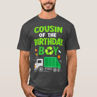 Cousin Of The Birthday Boy Garbage Truck Birthday  T-Shirt