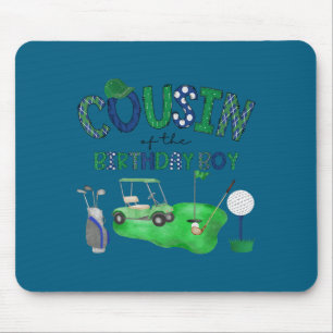 Cousin of the birthday boy golf hole in one party mouse pad