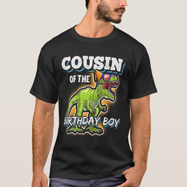 Cousin Of The Birthday Boy Matching Family Dinosau T-Shirt (Front)