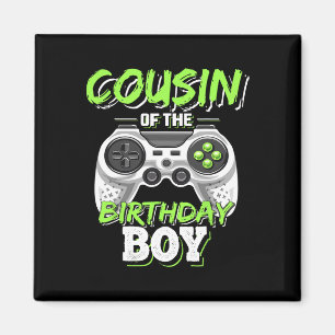 Cousin Of The Birthday Boy Matching Video Game Bir Magnet