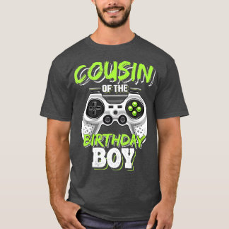 Cousin of the Birthday Boy Matching Video Game Bir T-Shirt
