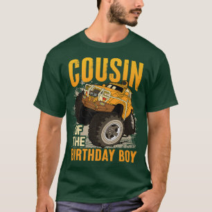 Cousin of the Birthday Boy Monster Truck Birthday T-Shirt