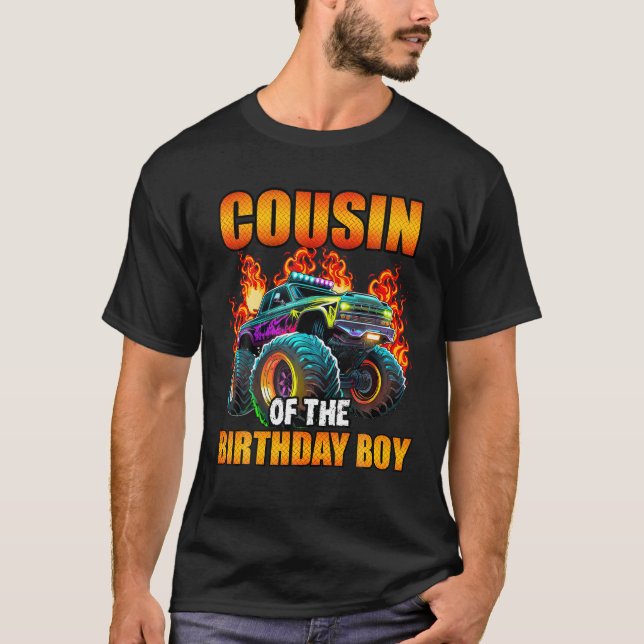 Cousin of the Birthday Boy Monster Truck Birthday  T-Shirt (Front)