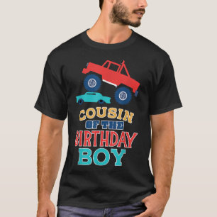 Cousin Of The Birthday Boy Monster Truck Matching T-Shirt
