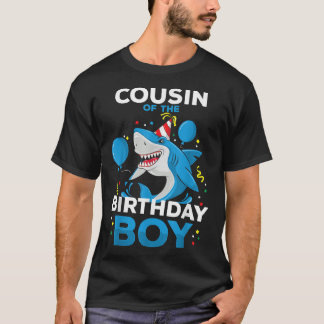 Cousin of The Birthday Boy Shark Ocean Theme Match T-Shirt