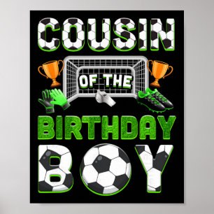 Cousin Of The Birthday Boy Soccer Family Matching Poster